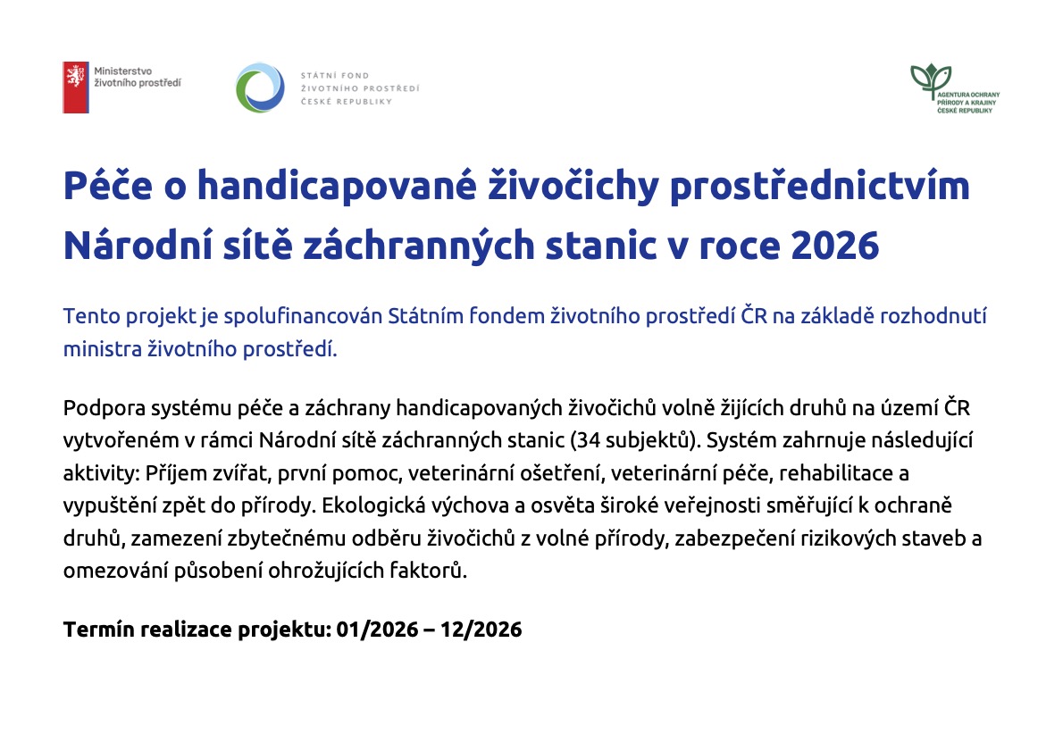 Péče o handicapované živočichy prostřednictvím Národní sítě záchranných stanic v roce 2026 – projekt spolufinancovaný Státním fondem životního prostředí ČR